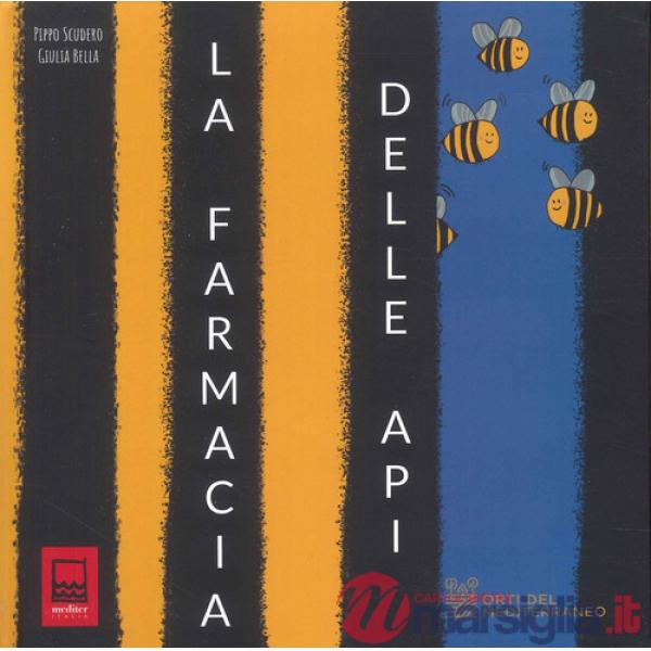 Farmacia delle api. Ediz. illustrata (La)