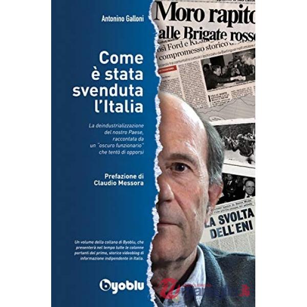 Come è stata svenduta l'Italia