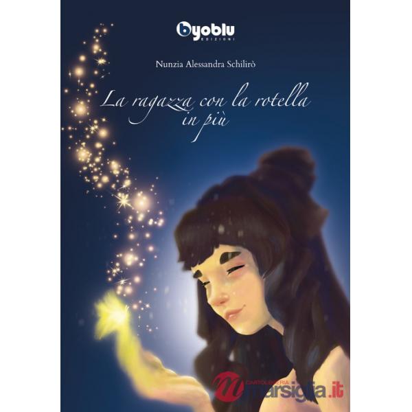 Ragazza con la rotella in più (La)