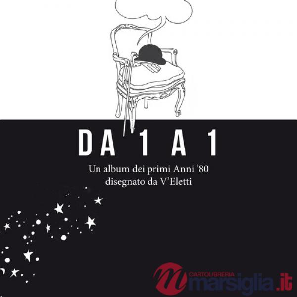 Da 1 a 1. Un album dei primi anni '80 disegnato da V'Eletti. Ediz. illustrata