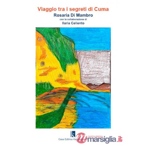 Viaggio tra i segreti di Cuma