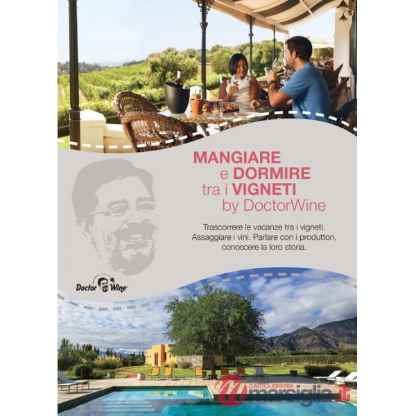 Mangiare e dormire tra i vigneti