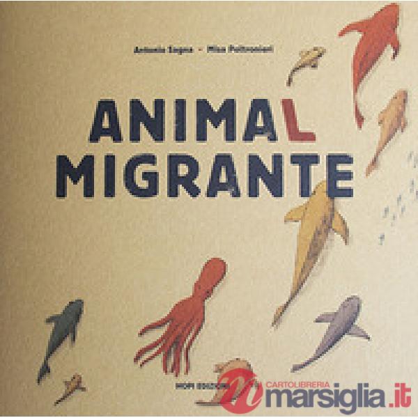 Animal migrante. Raccontami un viaggio