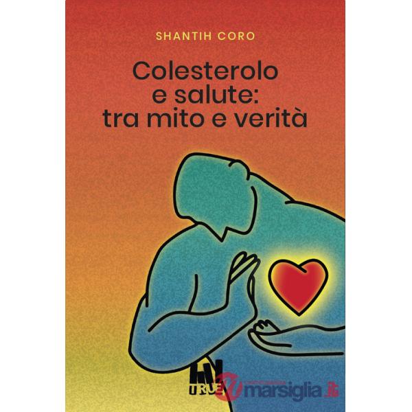 Colesterolo e salute: tra mito e verità