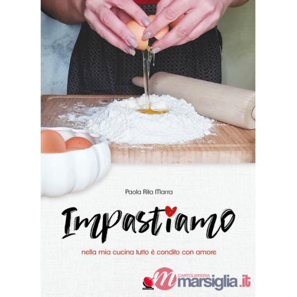 Impastiamo nella mia cucina tutto è condito con amore