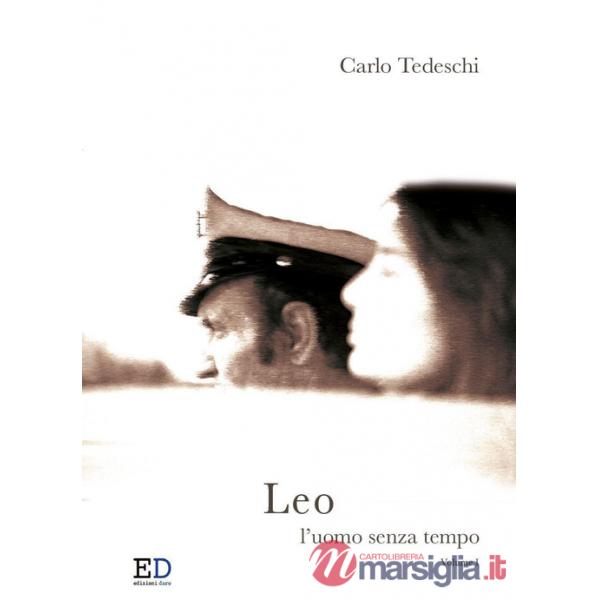 Leo. L'uomo senza tempo
