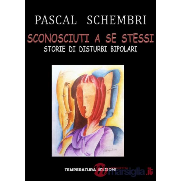 Sconosciuti a se stessi