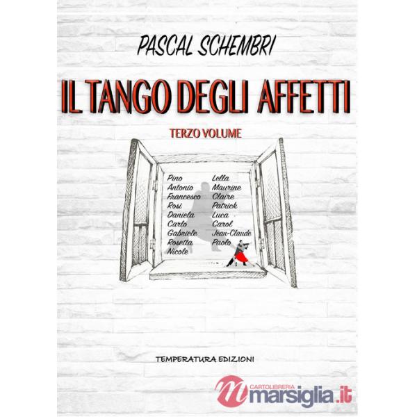 Tango degli affetti (Il). Vol. 3