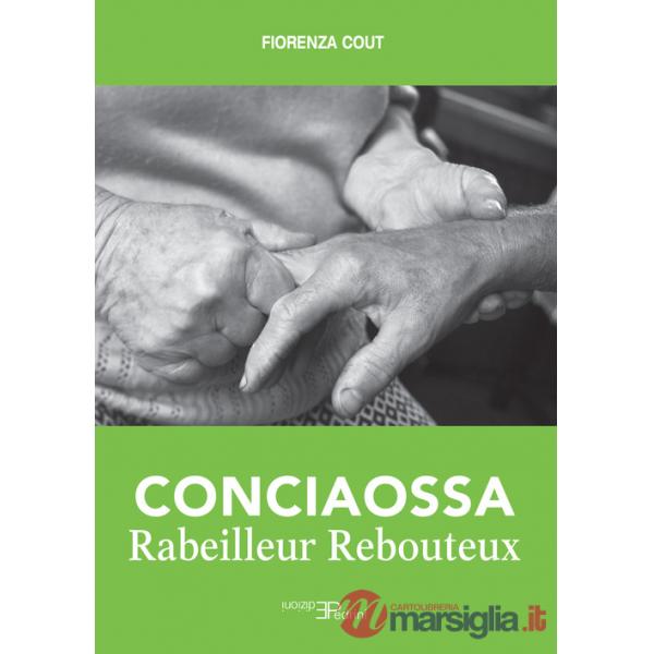 Conciaossa. Rabeilleur. Rebouteux