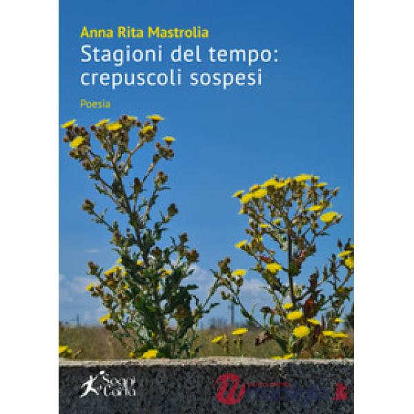 Stagioni del tempo: crepuscoli sospesi
