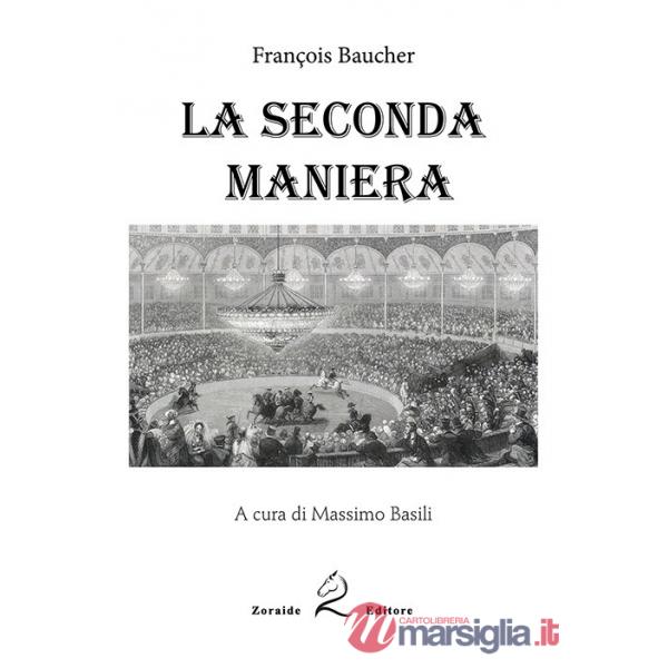 Seconda maniera (La)