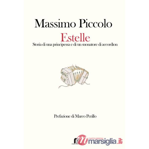 Estelle. Storia di una principessa e di un suonatore di accordìon