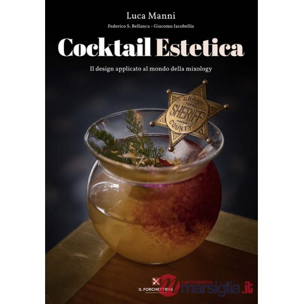 Cocktail estetica. Il design applicato al mondo della mixology