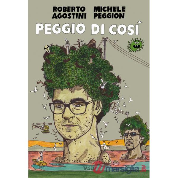 Peggio di così. Ediz. illustrata