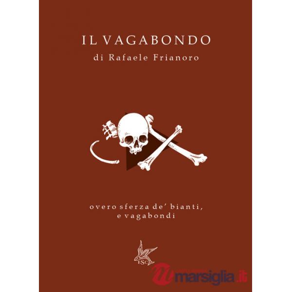Vagabondo. overo sferza de' bianti, e vagabondi (Il)