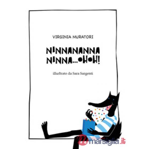 Ninnananna, Ninna... ohoh!
