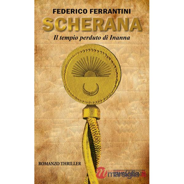 Scherana. Il tempio perduto di Inanna
