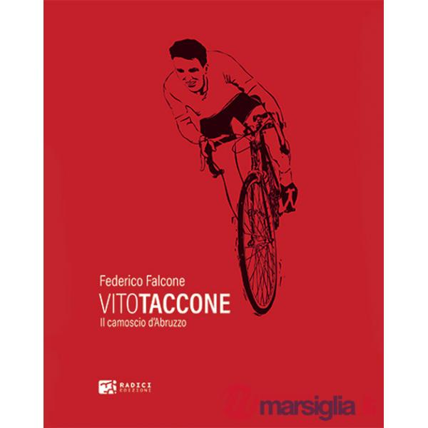 Vito Taccone. Il camoscio d'Abruzzo
