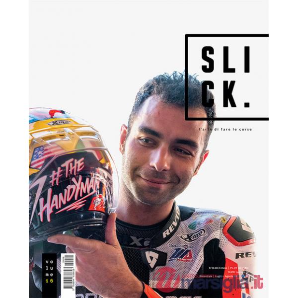 Slick magazine. Vol. 16: L' arte di fare le corse