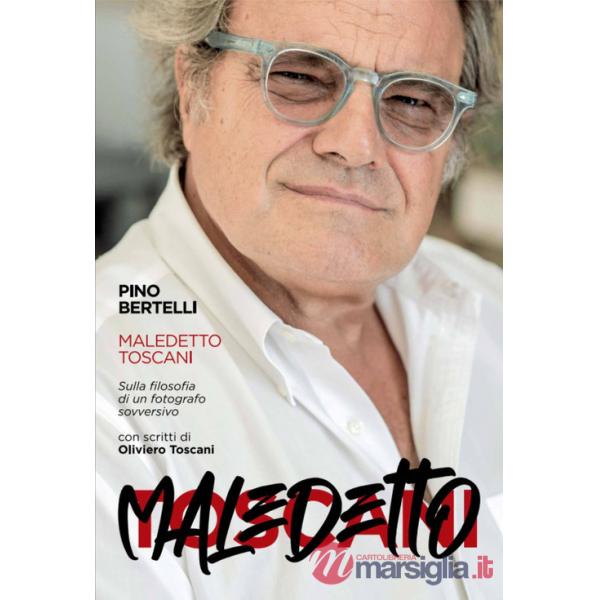 Maledetto toscani. Sulla filosofia di un fotografo sovversivo
