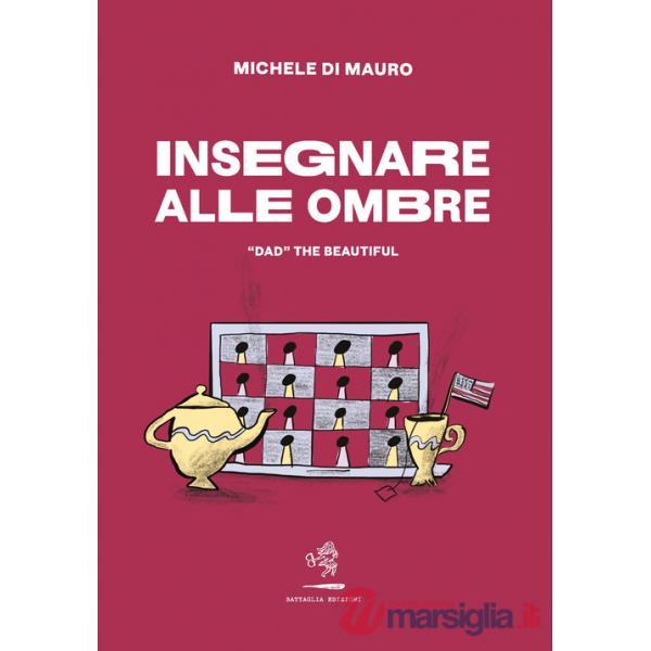 Insegnare alle ombre. «DAD» the beautiful