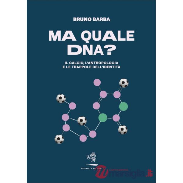 Ma quale DNA? Il calcio, l'antropologia e le trappole dell'identità