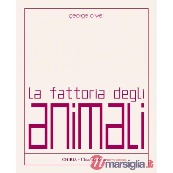 Fattoria degli animali. Ediz. integrale (La)