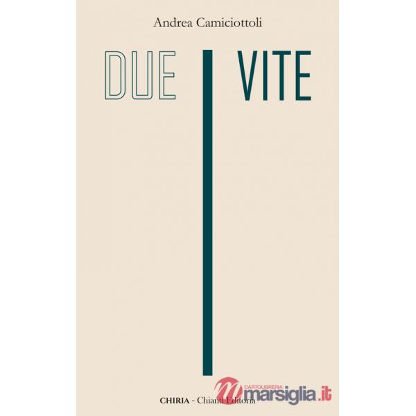 Due vite. Ediz. integrale