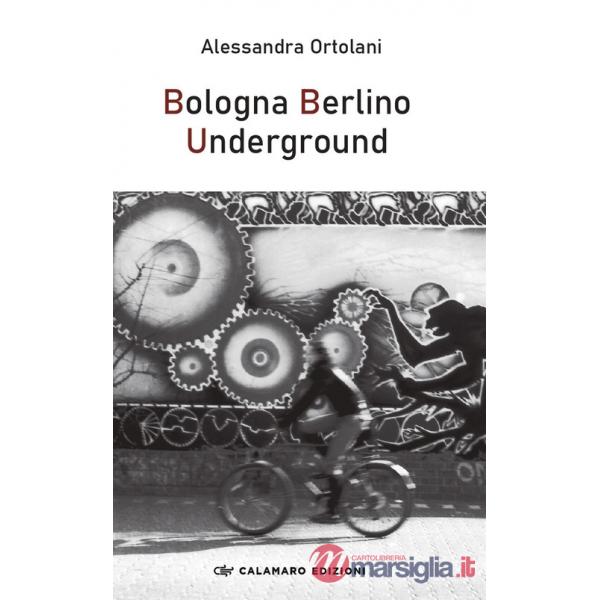 Bologna Berlino Underground