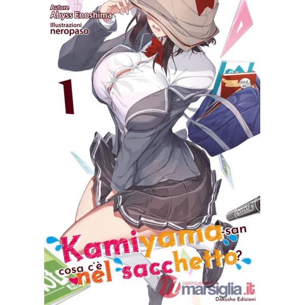 Kamiyama-san: cosa c'è nel sacchetto?. Vol. 1