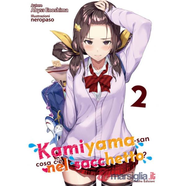Kamiyama-san: cosa c'è nel sacchetto?. Vol. 2