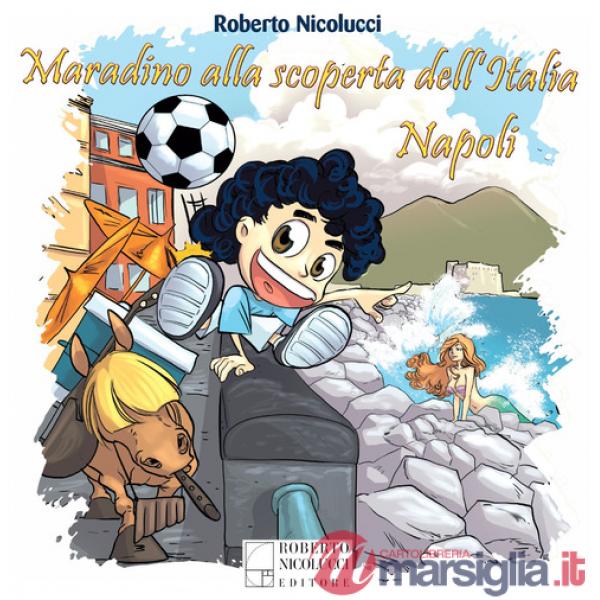 Maradino alla scoperta dell'Italia. Napoli