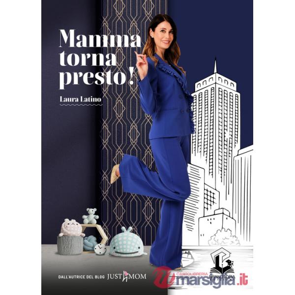 Mamma torna presto!