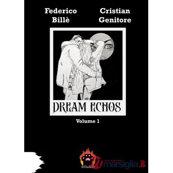 Dream Echos. Ediz. illustrata. Vol. 1