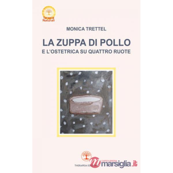 Zuppa di pollo e l'ostetrica su quattro ruote (La)