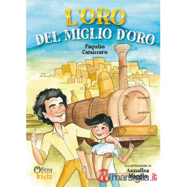 Oro del miglio d'oro (L')