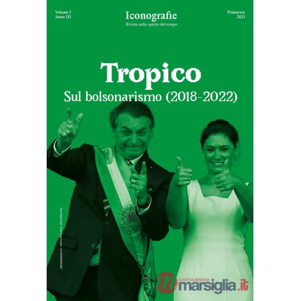 Tropico. Sul bolsonarismo (2018-2022)