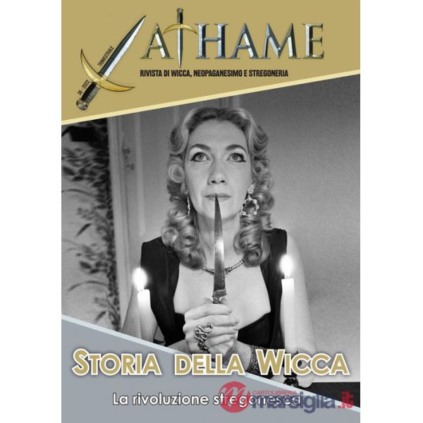 Athame. Rivista di wicca, neopaganesimo e stregoneria (2022). Vol. 1: Storia della Wicca