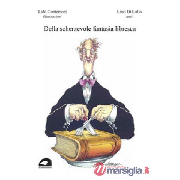 Della scherzevole fantasia libresca