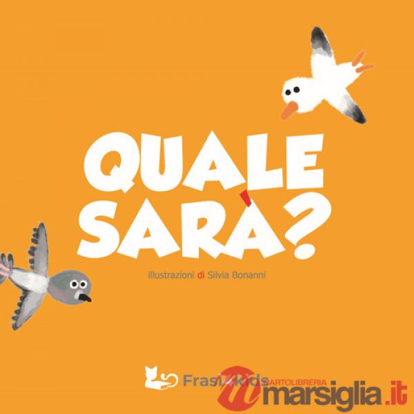 Quale sarà? Ediz. a colori