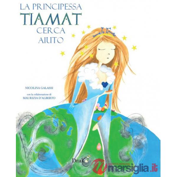 Principessa Tiamat cerca aiuto (La)