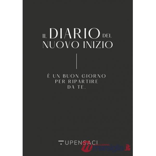 Diario del nuovo inizio. È un buon giorno per ripartire da te (Il)
