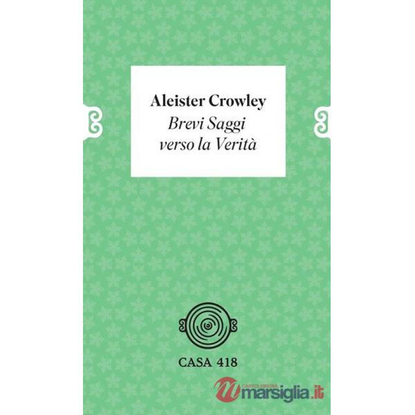 Brevi saggi verso la verità