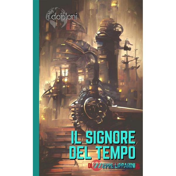 Signore del tempo (Il)