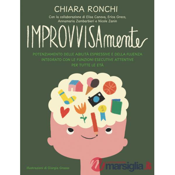 IMPROVVISAmente. Potenziamento delle abilità espressive e della fluenza integrato con le funzioni esecutive attentive per tutte 
