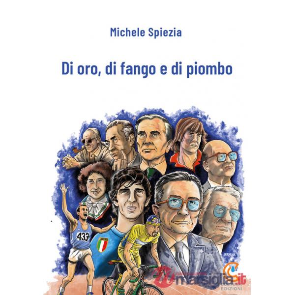 Di oro, di fango e di piombo