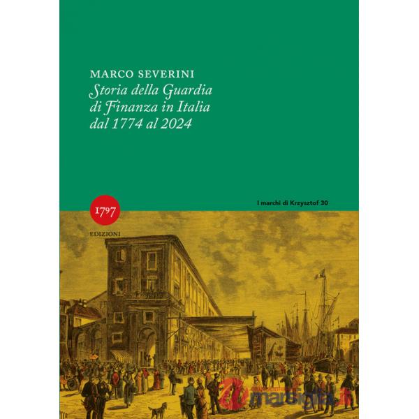 Storia della Guardia di Finanza in Italia 1774-2024