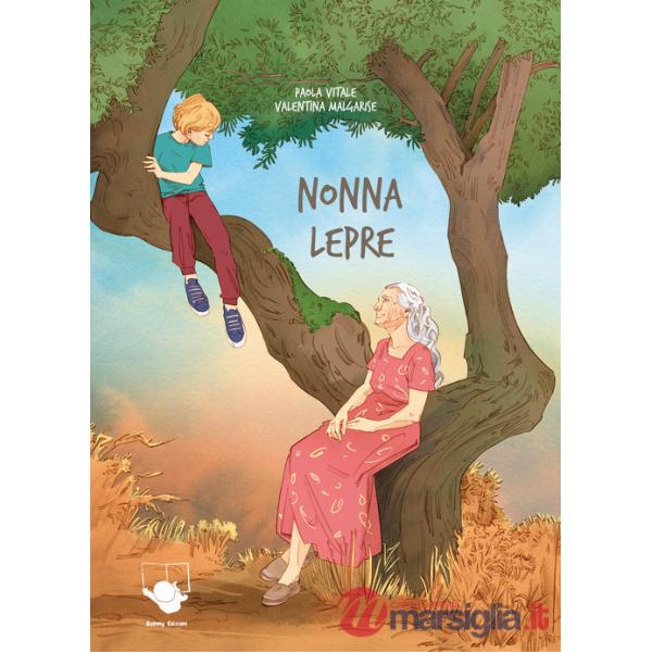 Nonna Lepre. Ediz. illustrata