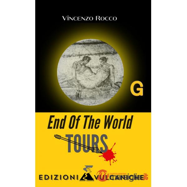 End of the world. Tours