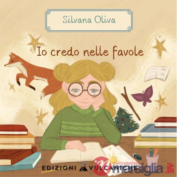 Io credo nelle favole. Ediz. a caratteri grandi